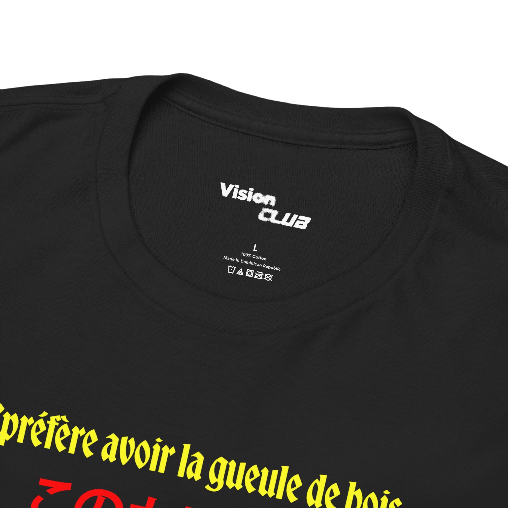 T-shirt "j'préfère avoir la gueule de bois qu'une gueule de con"