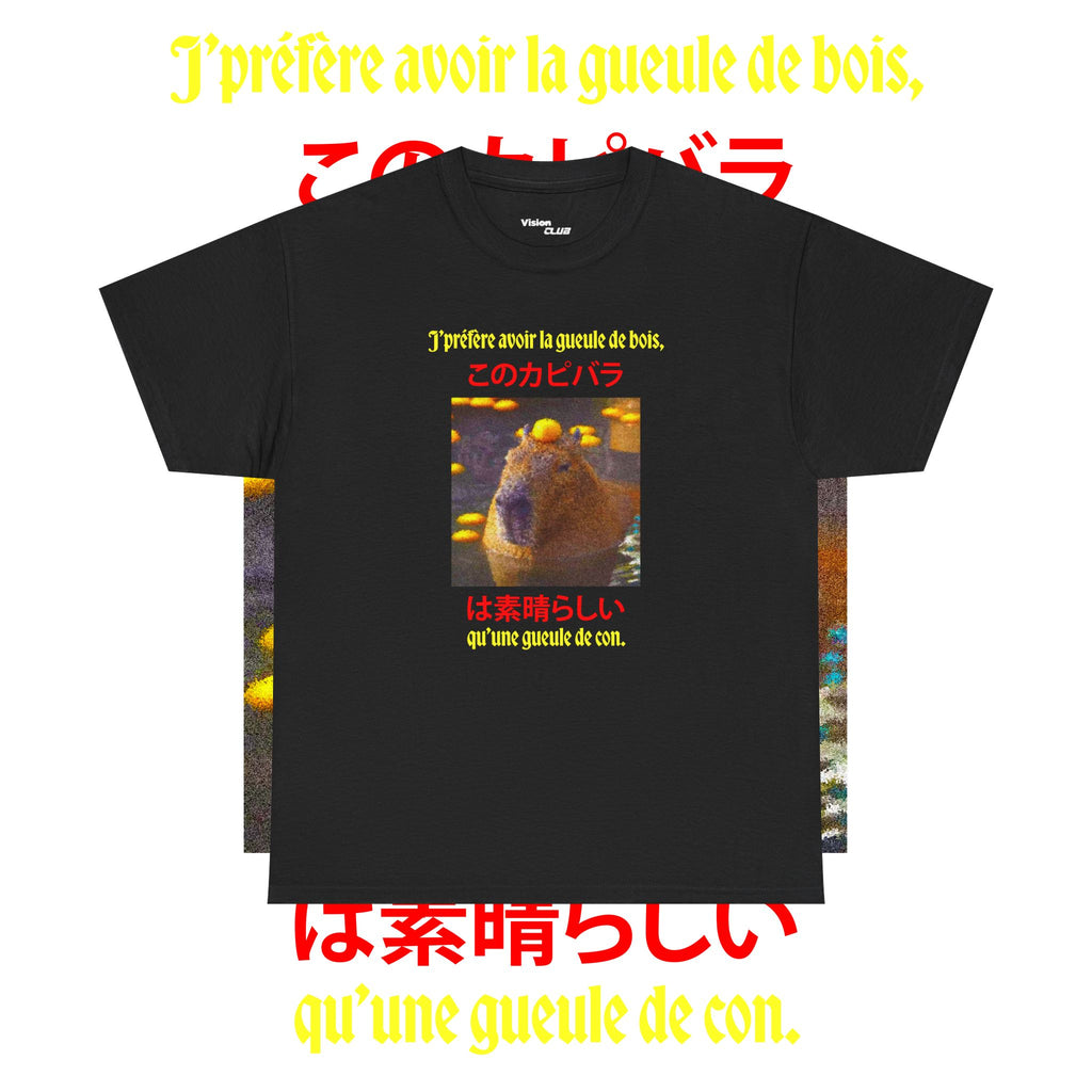 T-shirt "j'préfère avoir la gueule de bois qu'une gueule de con"