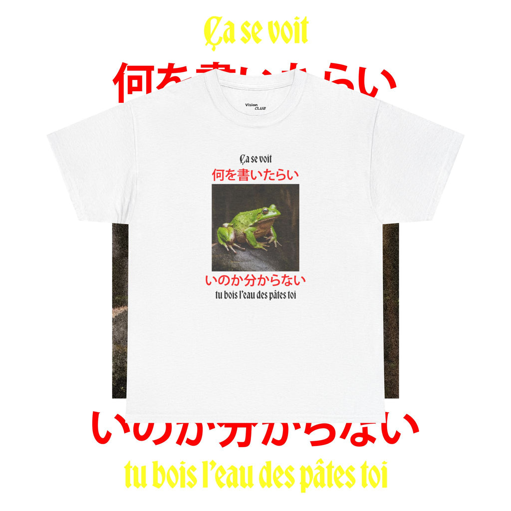 T-shirt grenouille "ça se voit tu bois l'eau des pâtes toi."
