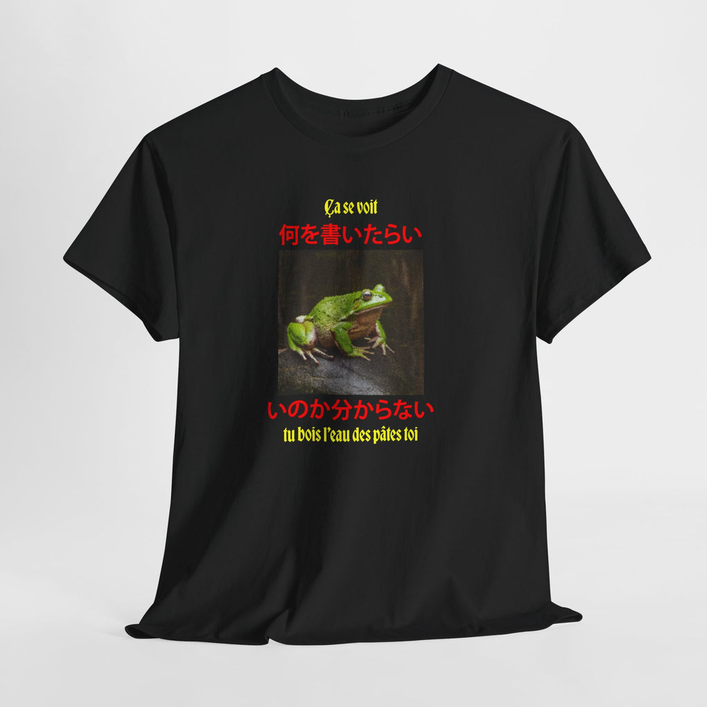 T-shirt grenouille "ça se voit tu bois l'eau des pâtes toi."